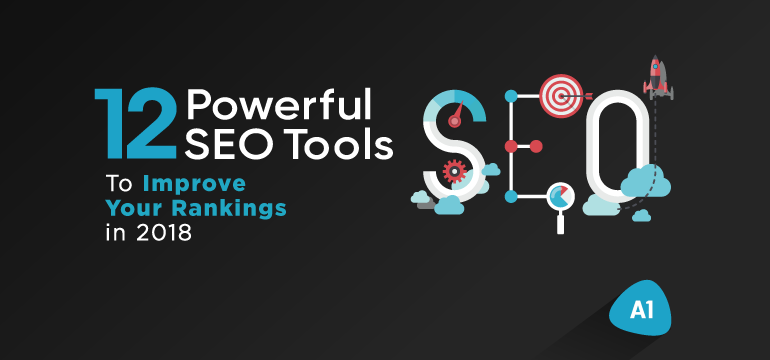 12-powerful-SEO-tools-to-improve-your-rankings-in-2018