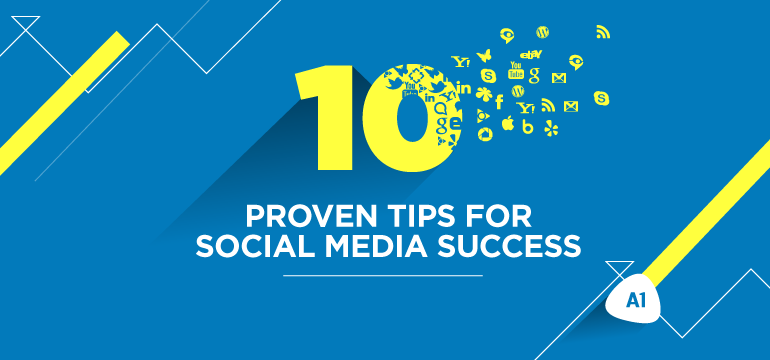 10-proven-tips-for-social-media-success