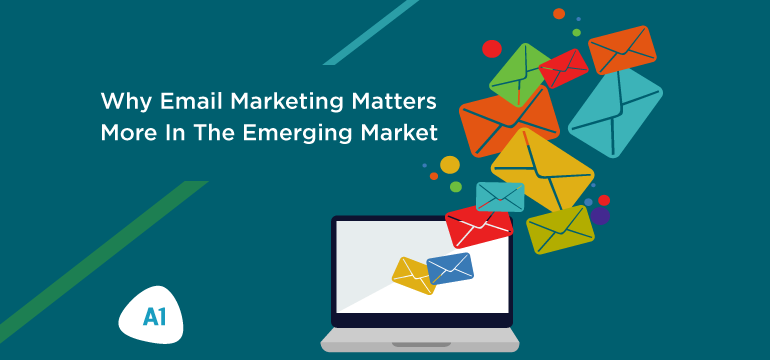 why-email-marketing-matters-more-in-the-emerging-market