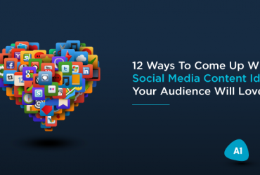 12-ways-to-come-up-with-social-media-content-ideas-your-audience-will-love