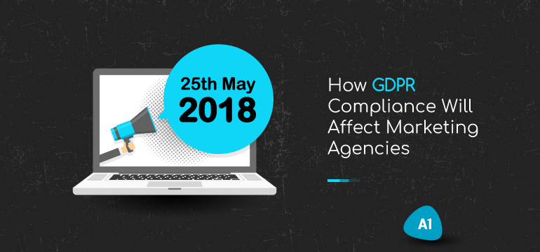 how-GDPR-compliance-will-affect-marketing-agencies