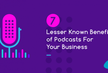 7-lesser-known-benefits-of-podcasts-for-your-business