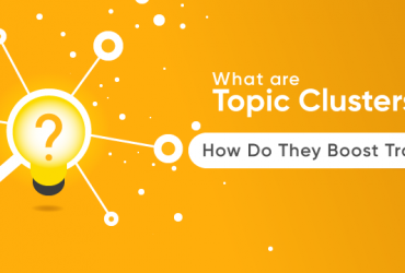 what-are-topic-clusters-how-do-they-boost-traffic