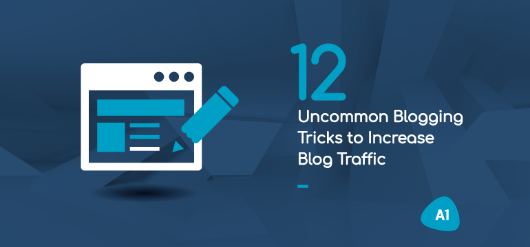 12-uncommon-blogging-tricks-to-increase-blog-traffic