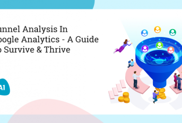 funnel-analysis-in-google-analytics-a-guide-to-survive-&-thrive