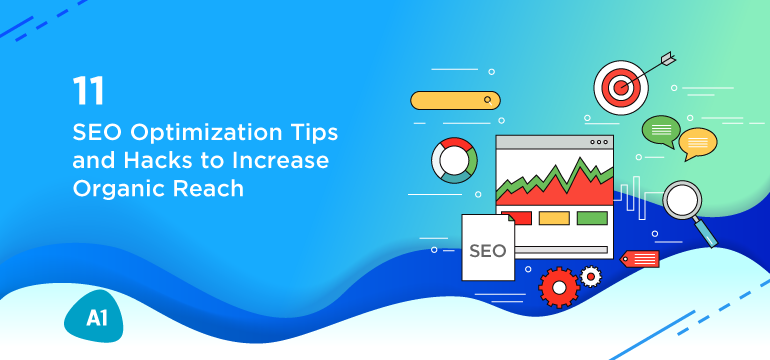 11-seo-optimization-tips-and-hacks-to-increase-organic-reach