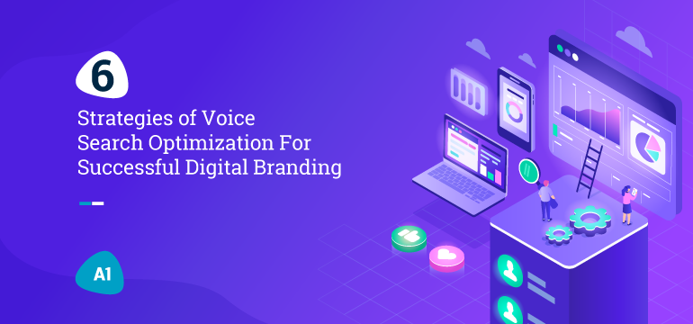 6-strategies-of-voice-search-optimization-for-successful-digital-branding