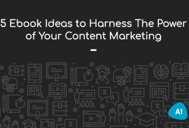 5-ebook-ideas-to-harness-the-power-of-your-content-marketing