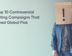 the-top-10-controversial-marketing-campaigns-that-received-global-flak